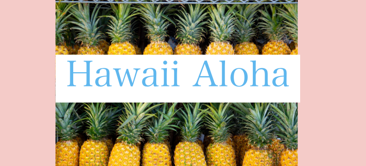 Hawaii Aloha